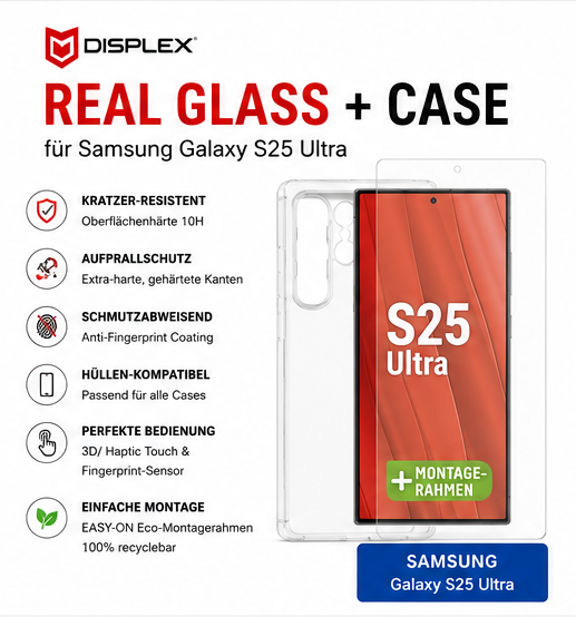 DISPLEX Real Glass + TPU Case für Samsung Galaxy S25 Ultra – 10H Schutzset